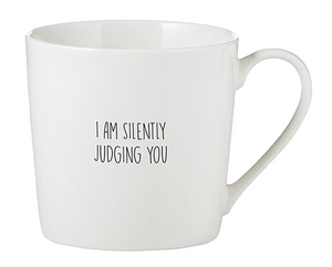 I Am Silently Judging You Mug 14oz