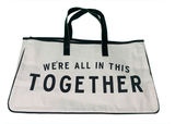 We're in This Together Heavy-Weight Canvas Tote